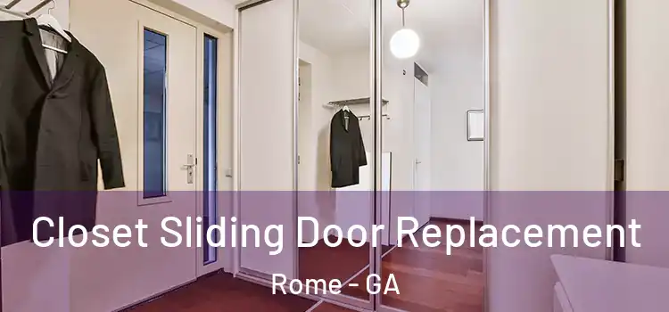 Closet Sliding Door Replacement Rome - GA