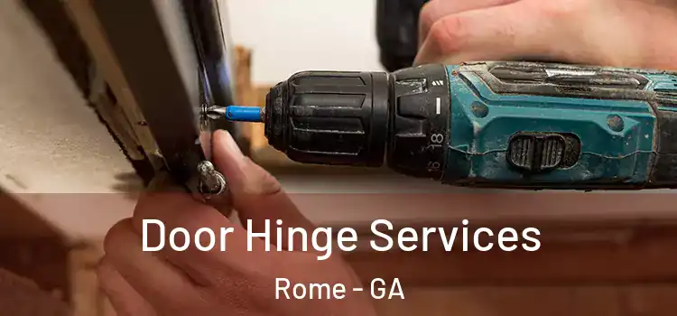 Door Hinge Services Rome - GA