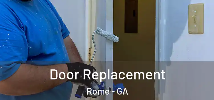  Door Replacement Rome - GA