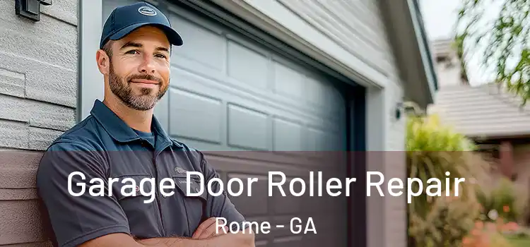  Garage Door Roller Repair Rome - GA