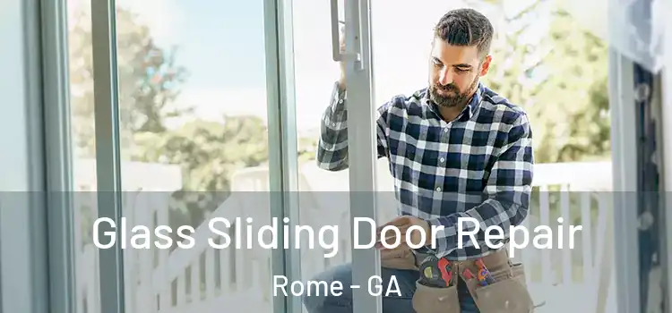  Glass Sliding Door Repair Rome - GA