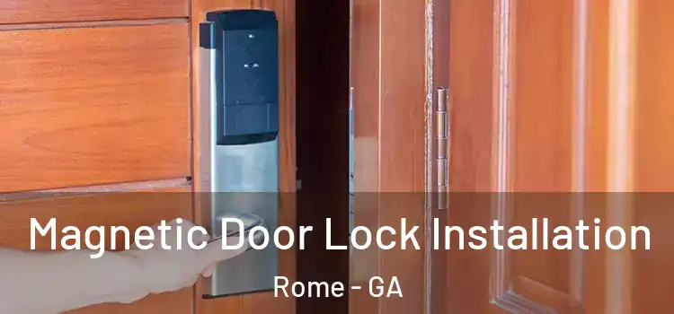  Magnetic Door Lock Installation Rome - GA