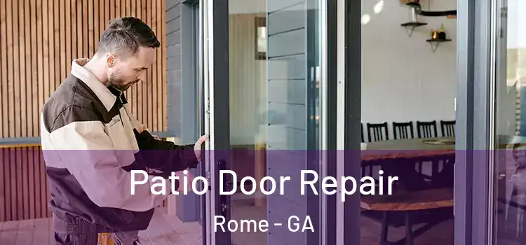 Patio Door Repair Rome - GA