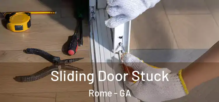 Sliding Door Stuck Rome - GA