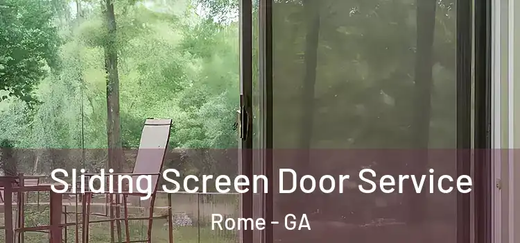 Sliding Screen Door Service Rome - GA